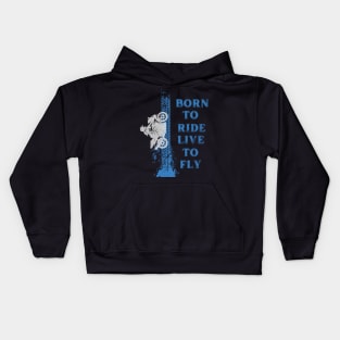 Born to ride live to fly Kids Hoodie